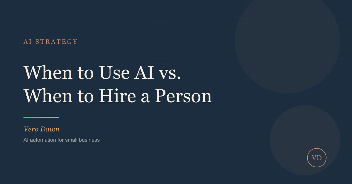 When to Use AI vs. When to Hire a Person